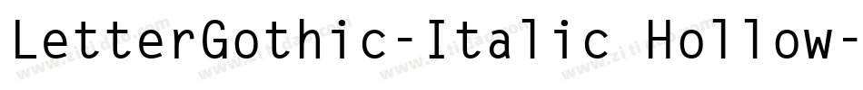 LetterGothic-Italic Hollow字体转换
